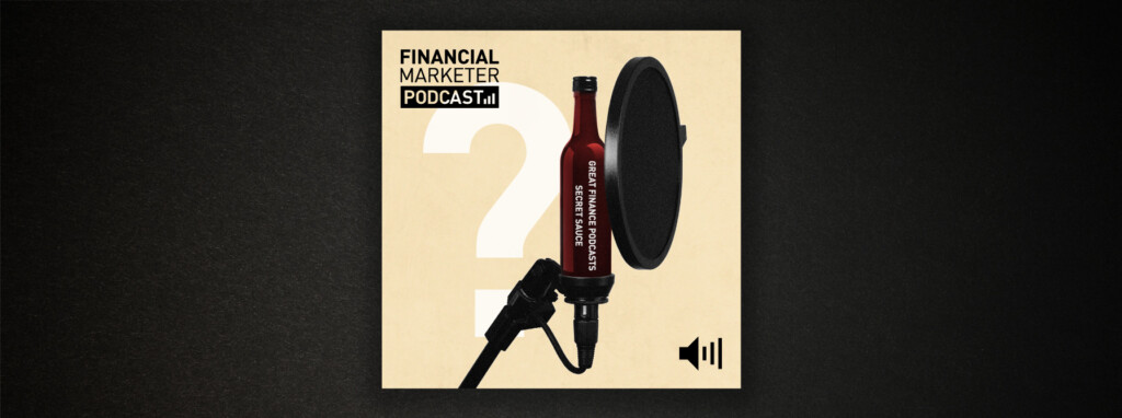 The secret sauce of great finance podcasts